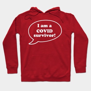 I am a Covid survivor Hoodie